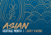 Asian Heritage Month - Larry Kwong