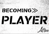 Becoming Player X
