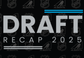 Ten Albertans selected in 2025 NHL Draft