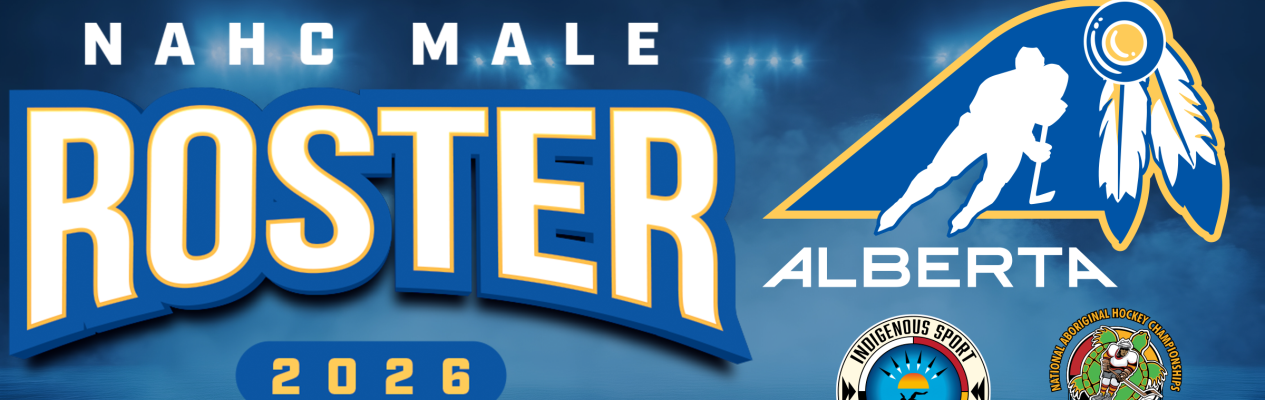 Team Alberta Male Roster Named for 2026 National Aboriginal Hockey Championships