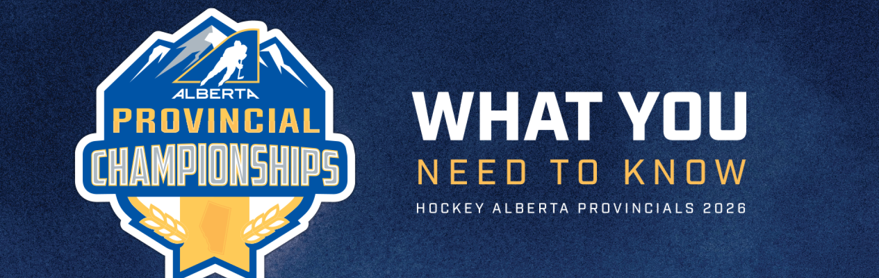 What You Need to Know Before the 2026 Hockey Alberta Provincial Championships