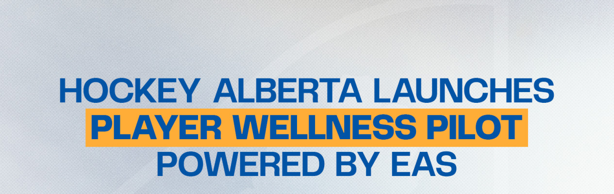 Hockey Alberta Launches Player Wellness Pilot for 2026–27 Season Powered by EAS