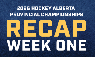 2026 Hockey Alberta Provincials Recap – Week 1
